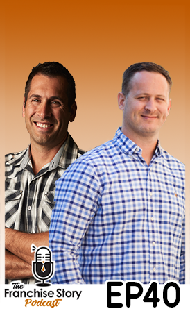 40: Brian and Erik Work-life Balance, Real or Myth?- The Franchise Story Podcast
